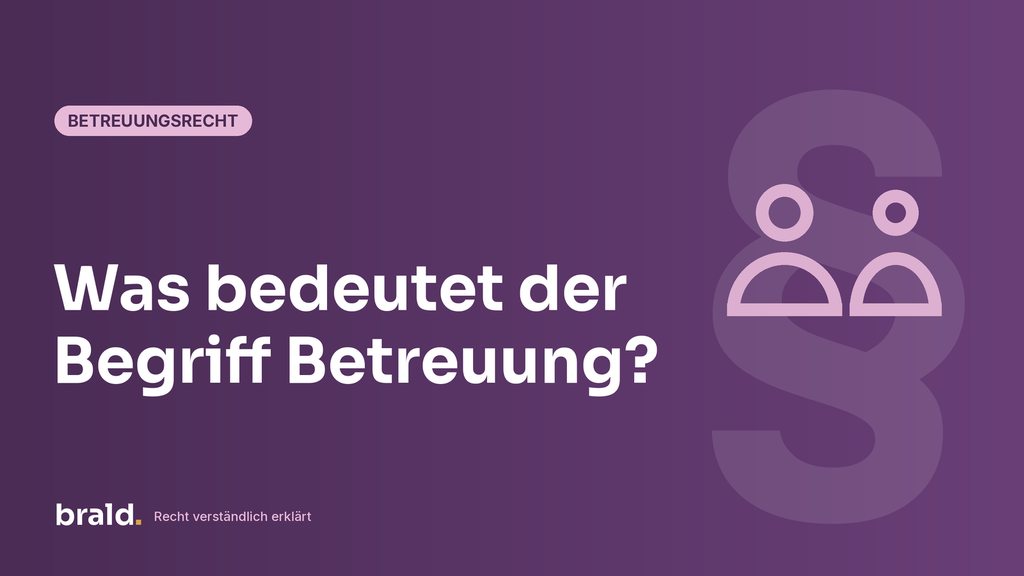 Grafik zum Beitrag: Was bedeutet der Begriff Betreuung?