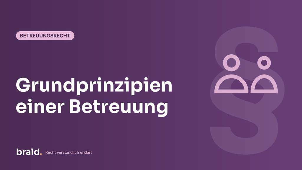Grafik zum Beitrag: Grundprinzipien einer Betreuung