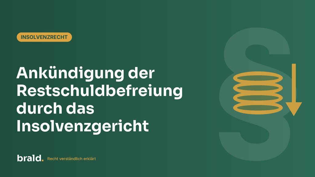 Grafik zum Beitrag: Ankündigung der Restschuldbefreiung durch das Insolvenzgericht