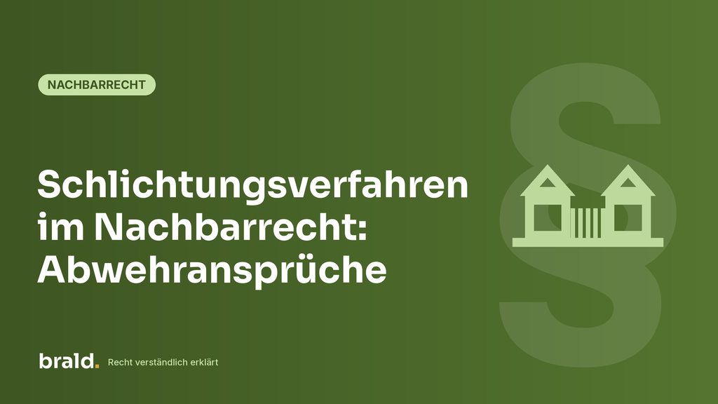 Grafik zum Beitrag: Schlichtungsverfahren im Nachbarrecht: Abwehransprüche