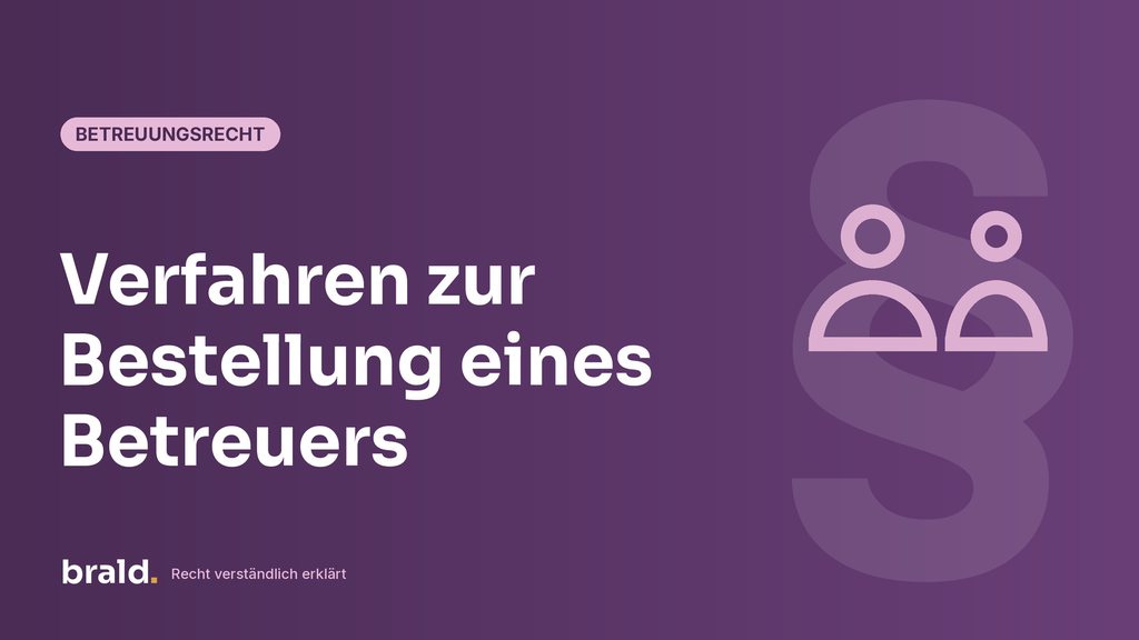 Grafik zum Beitrag: Verfahren zur Bestellung eines Betreuers